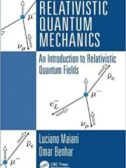 Relativistic Quantum Mechanics: An Introduction to Relativistic Quantum Fields – PDF