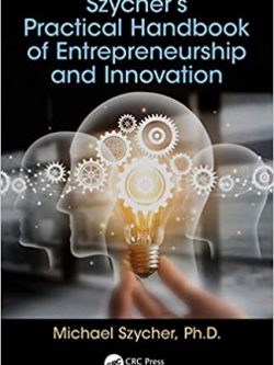 Szycher’s Practical Handbook of Entrepreneurship and Innovation – PDF