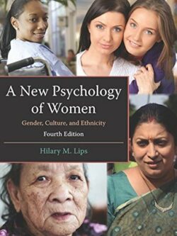 A New Psychology of Women: Gender, Culture, and Ethnicity (4th Edition)