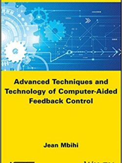 Advanced Techniques and Technology of Computer-Aided Feedback Control