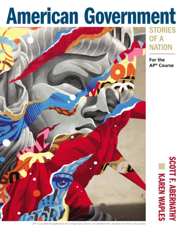 American Government: Stories of a Nation: For the AP® Course