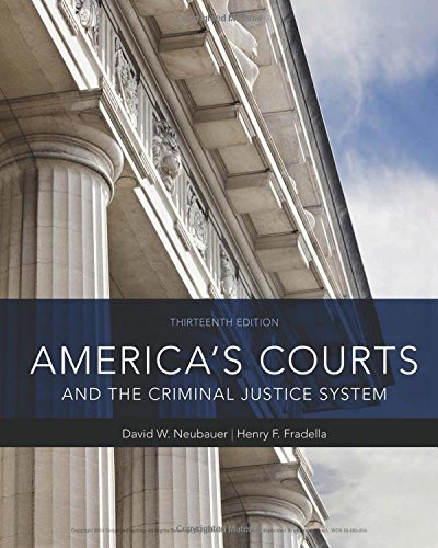 America’s Courts and the Criminal Justice System (13th Edition)