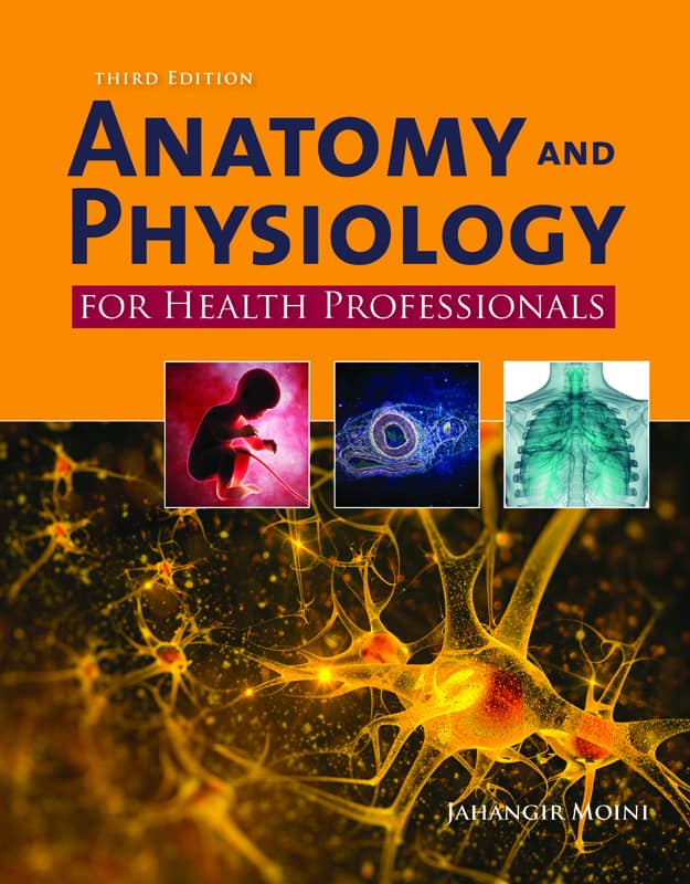 Anatomy and Physiology for Health Professionals (3rd Edition)