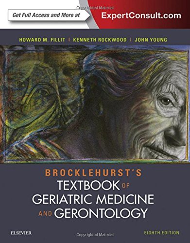 Brocklehurst's textbook of geriatric medicine and gerontology (8th Edition)