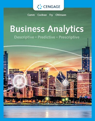 Business Analytics: Descriptive, Predictive, Prescriptive (4th Edition)