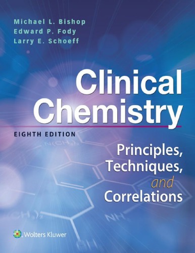 Clinical Chemistry: Principles, Techniques, and Correlations (8th Edition)