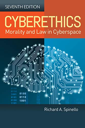 Cyberethics: Morality and Law in Cyberspace (7th Edition)