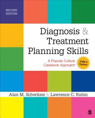 Diagnosis and Treatment Planning Skills: A Popular Culture Casebook Approach (2nd Edition)