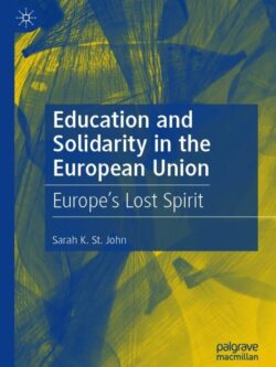 Education and Solidarity in the European Union: Europe’s Lost Spirit