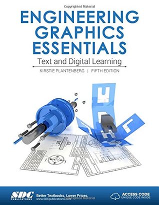 Engineering Graphics Essentials (5th Edition)