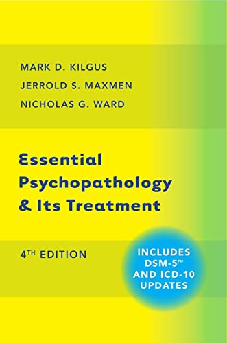 Essential Psychopathology Its Treatment (4th Edition)