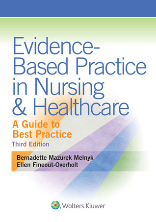 Evidence-Based Practice in Nursing Healthcare: A Guide to Best Practice (3rd Edition)