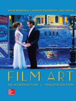 Film Art: An Introduction (12th Edition)