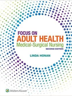Focus on Adult Health: Medical-Surgical Nursing (2nd Edition)