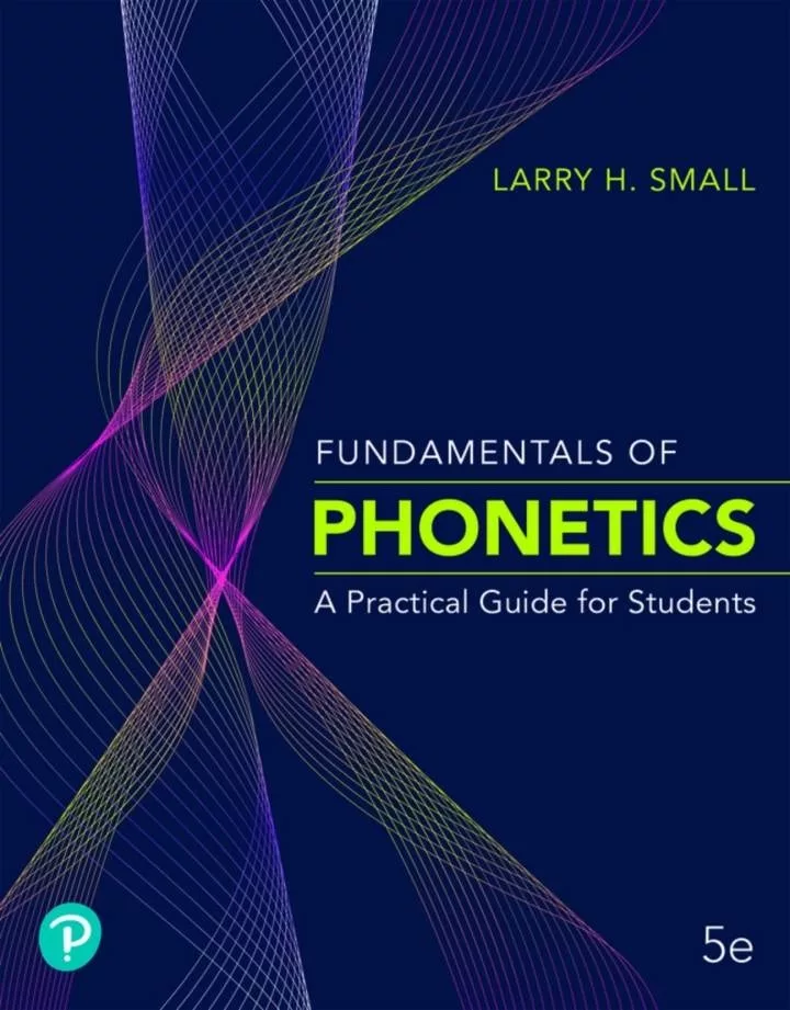Fundamentals of Phonetics: A Practical Guide for Students (5th Edition)