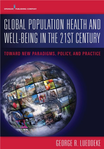 Global Population Health and Well-Being in the 21st Century