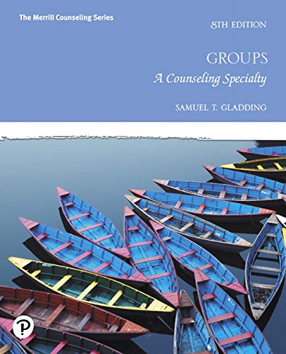 Groups: A Counseling Specialty (8th Edition)