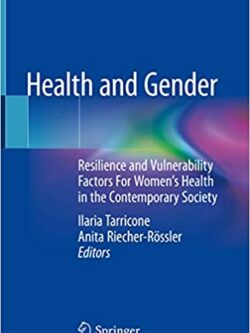 Health and Gender: Resilience and Vulnerability Factors For Women's Health in the Contemporary Society