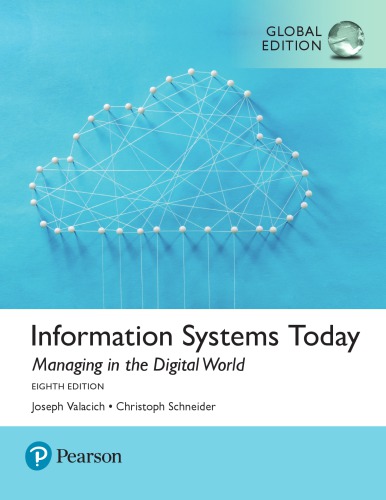 Information Systems Today: Managing the Digital World (8th Edition) Global