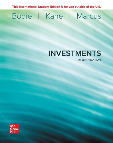 Investments (12th Edition) By Bodie/Kane/Marcus
