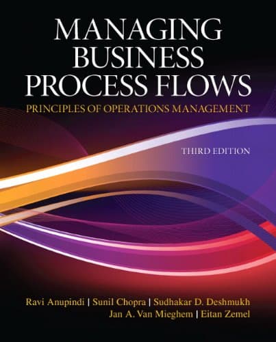 Managing Business Process Flows: Principles of Operations Management (3rd Edition)