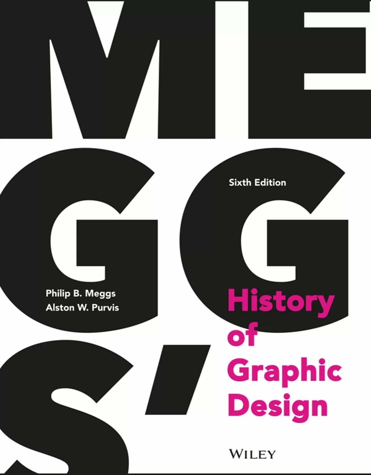 Meggs’ History of Graphic Design (6th Edition)