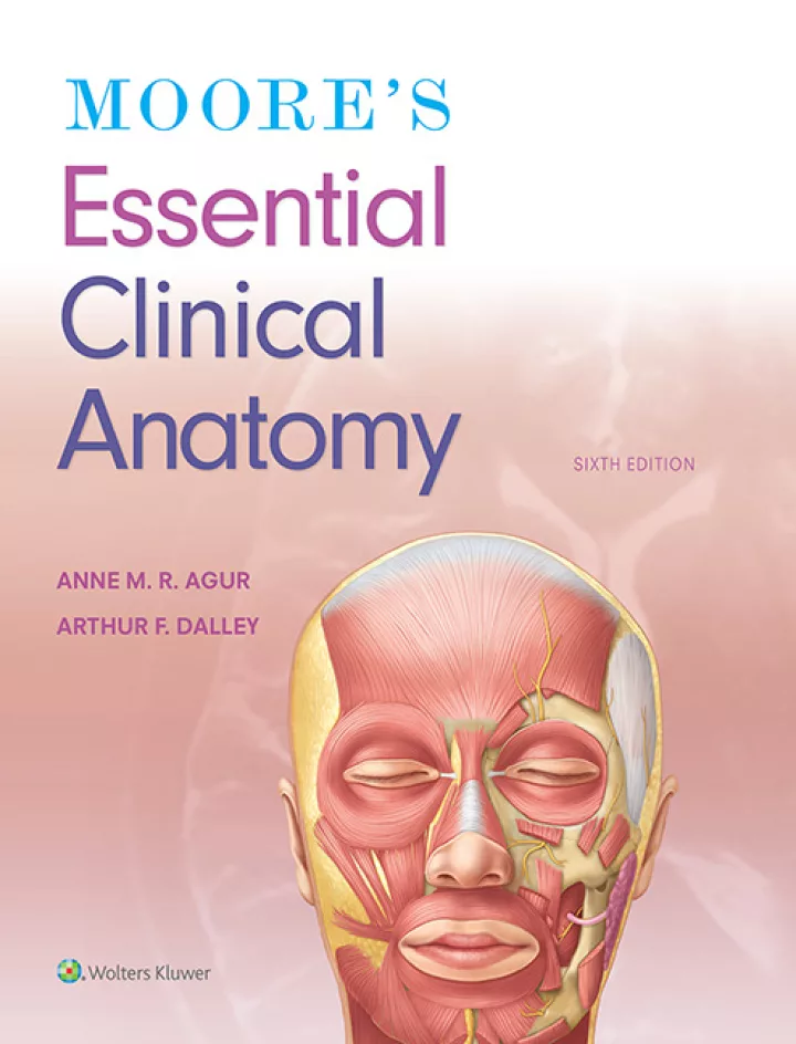 Moore’s Essential Clinical Anatomy (6th Edition)