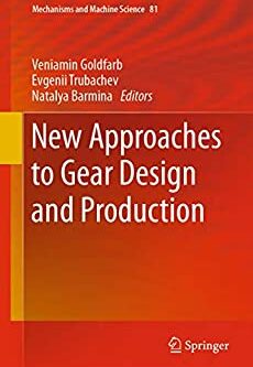New Approaches to Gear Design and Production