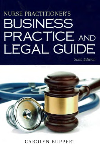 Nurse Practitioner's Business Practice and Legal Guide (6th Edition)