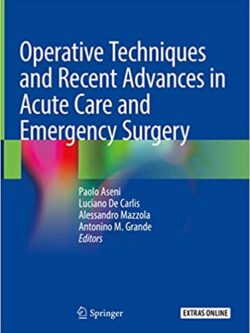 Operative Techniques and Recent Advances in Acute Care and Emergency Surgery
