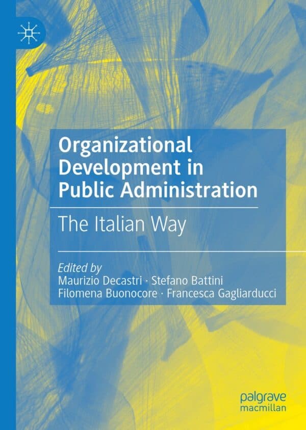 Organizational Development in Public Administration: The Italian Way