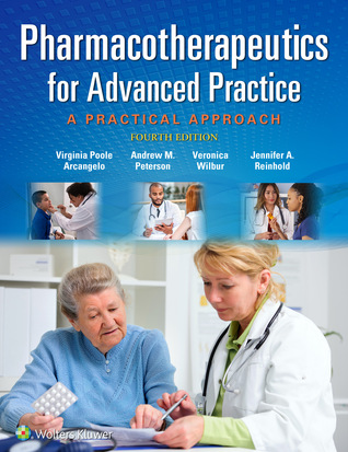Pharmacotherapeutics for Advanced Practice: A Practical Approach (4th Edition)