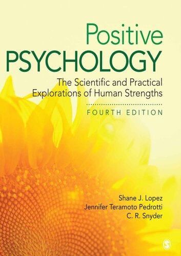 Positive Psychology: The Scientific and Practical Explorations of Human Strengths (4th Edition)