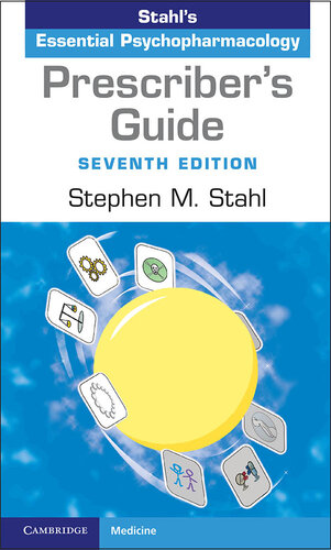Prescriber's Guide: Stahl's Essential Psychopharmacology (7th Edition)
