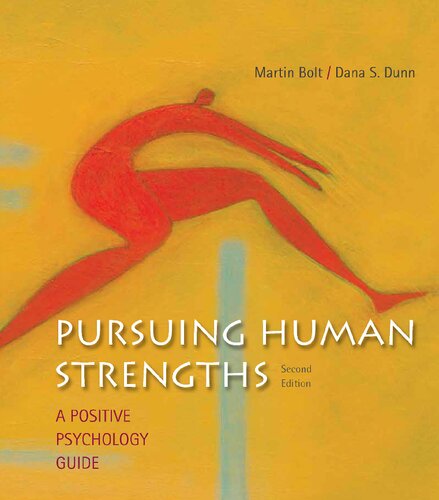 Pursuing human strengths: a positive psychology guide (2nd Edition)
