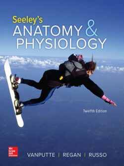 Seeley’s Anatomy and Physiology (12th Edition)