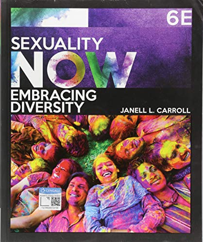 Sexuality Now: Embracing Diversity (6th Edition)