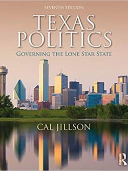 Texas Politics: Governing the Lone Star State (7th Edition)