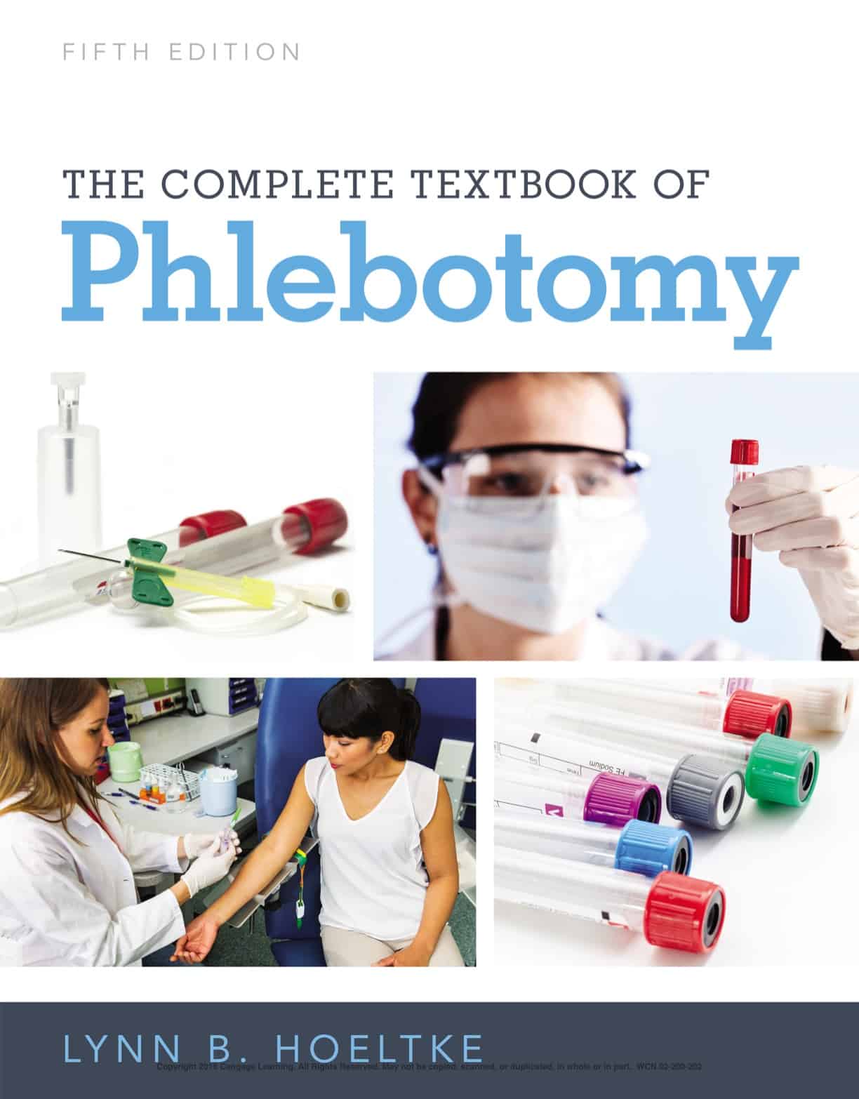 The Complete Textbook of Phlebotomy (5 Edition)
