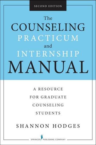 The Counseling Practicum and Internship Manual (2nd Edition)