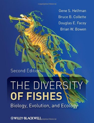 The Diversity of Fishes: Biology, Evolution, and Ecology (2nd Edition)