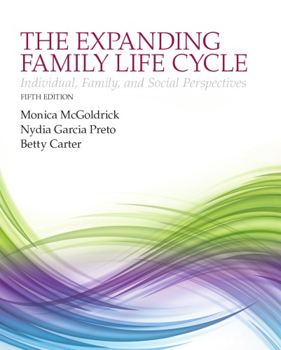 The Expanding Family Life Cycle: Individual, Family, and Social Perspectives (5th Edition)