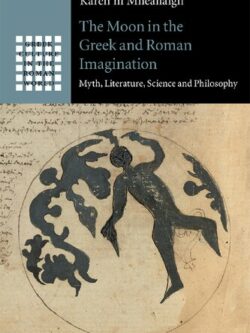 The Moon in the Greek and Roman Imagination
