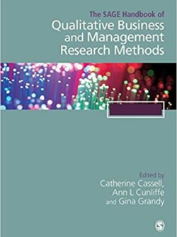 The SAGE Handbook of Qualitative Business and Management Research Methods