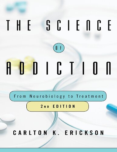 The Science of Addiction: From Neurobiology to Treatment (2nd Edition)