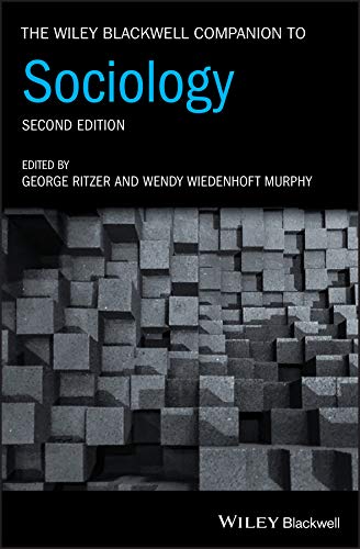 The Wiley Blackwell Companion to Sociology (2nd Edition)