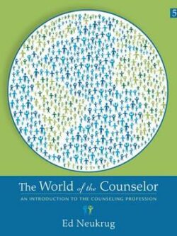 The World of the Counselor: An Introduction to the Counseling Profession (5th Edition)
