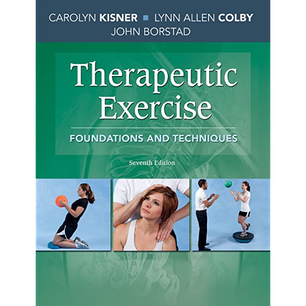 Therapeutic Exercise: Foundations and Techniques (7th edition)