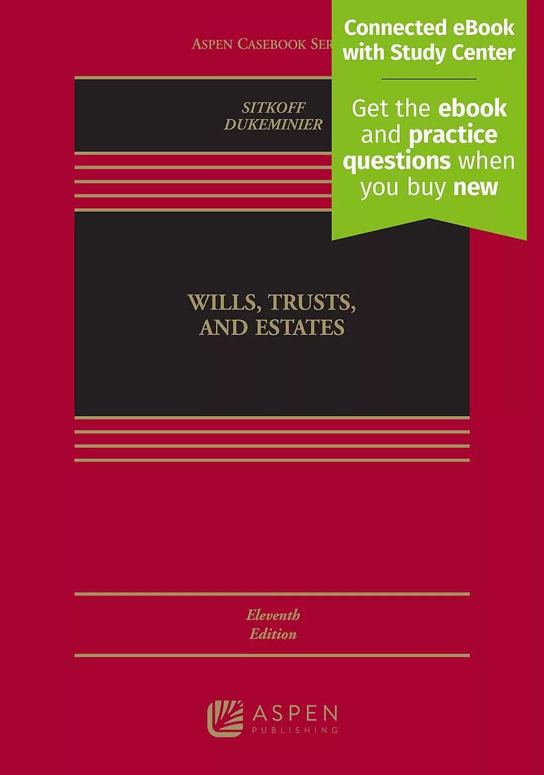 Wills, Trusts, and Estates (11th Edition)