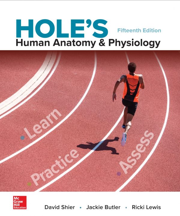 Hole’s Human Anatomy & Physiology (15th Edition)